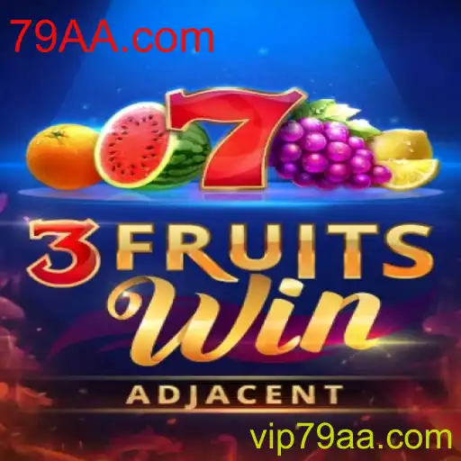 Descubra o Emocionante Jogo 3FruitsWin Ao Lado do Fascinante Mundo de 79AA.com